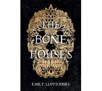 The Bone Houses