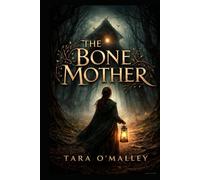 THE BONE MOTHER