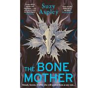 The Bone Mother: The dark, chilling sequel to the addictive mystery, CROW MOON…: Volume 2 (A Martha Strangeways Investigation)