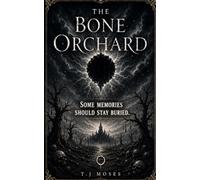 The Bone Orchard