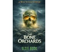 The Bone Orchards (A Fiona Wynne Mystery)