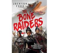 The Bone Raiders: 1 (The Rakada)