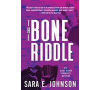 The Bone Riddle: 4 (Alexa Glock Forensics Mysteries)