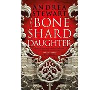 The Bone Shard Daughter: The first book in the Sunday Times bestselling Drowning Empire series (The Drowning Empire)