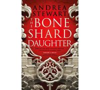 The Bone Shard Daughter: The Drowning Empire Book One by Andrea Stewart | 2021