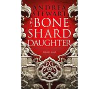 The Bone Shard Daughter: The first book in the Sunday Times bestselling Drowning Empire series (The Drowning Empire)