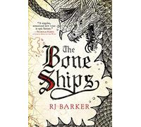The Bone Ships: 1 (Tide Child Trilogy)