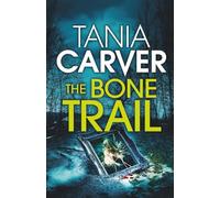 THE BONE TRAIL a darkly compelling and utterly shocking British killer thriller with a jaw-dropping twist (Brennan & Esposito)