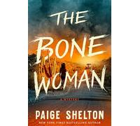 The Bone Woman: A Mystery