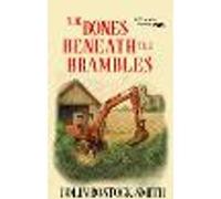 The Bones Beneath the Brambles