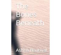 The Bones Beneath (The Wreckage of Us)