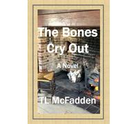 The Bones Cry Out