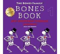 The Bones Family® Bones Book: Self-Awareness Through Anatomy (The Bones Family® Anatomy)