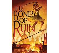 The Bones of Ruin: Volume 1 (Bones of Ruin Trilogy)
