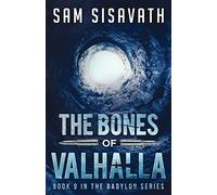 The Bones of Valhalla: Volume 9 (Purge of Babylon)