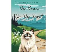 The Bones on the Trail: A Razzy Cat Cozy Mystery #15 (A Razzy Cat Cozy Mystery Series)