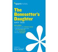 The Bonesetter's Daughter SparkNotes Literature Guide