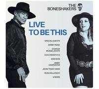 The Boneshakers Live To Be This Vinyl LP 2025 NEW
