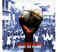 The Boneshakers - Shake the Planet