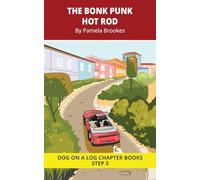The Bonk Punk Hot Rod Chapter Book: Decodable Chapter Book Series for Students Learning to Read. For Beginning Readers and Students with Dyslexia. (Step 3 -ng, -nk): 13 (DOG ON A LOG Chapter Books)