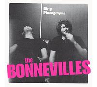 The Bonnevilles - Dirty Photographs