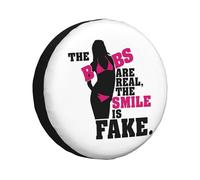 The Boobs are Real The Smile Is Fake Funny Tire Cover Universal Protector for Truck, SUV, Trailer, Camper, Rv, 17 inch
