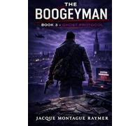 The Boogeyman: Book 3 - Ghost Protocol