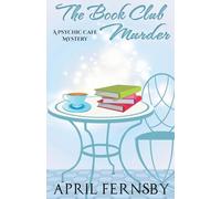 The Book Club Murder: 7 (A Psychic Cafe Mystery)