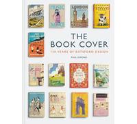 The Book Cover: 150 Years of Batsford Design