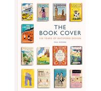 The Book Cover: 150 Years of Batsford Design