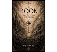 The Book: First Ascension of Humanity