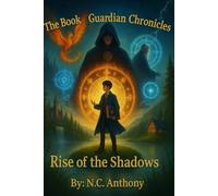 The Book Guardian Chronicles: Rise of the Shadows