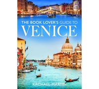 The Book Lover's Guide to Venice