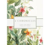 The Book of 2 Chronicles - Copy the Bible Verse by Verse: Write the Word on Your Heart