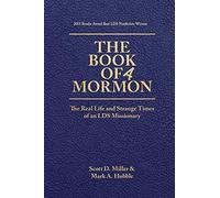 The Book of a Mormon: The Real Life and Strange Times of an LDS Missionary