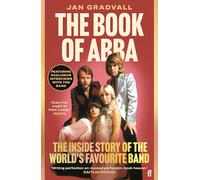The Book of ABBA : The Inside Story of the World's Favourite Band
