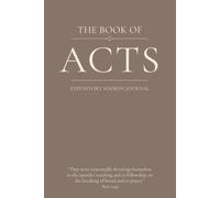 The Book of Acts: An Expository Sermon Journal for Verse-by-Verse Preaching