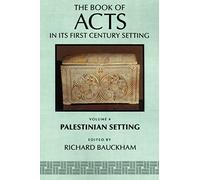 The Book of Acts in its Palestinian Setting: 04 (The Book of Acts in Its First Century Setting (Bafcs))