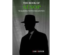 The Book of Aesop: Walking with Shadows