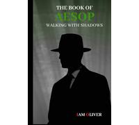 The Book of Aesop: Walking with Shadows