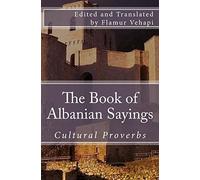 The Book of Albanian Sayings: Cultural Proverbs