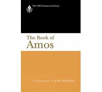 The Book of Amos: A Commentary (The Old Testament Library)
