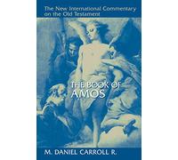 The Book of Amos (New International Commentary on the Old Testament (Nicot))