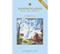 The Book of Angels: Dreams, Signs, Meditation - the Hidden Secrets