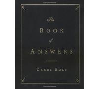 The Book of Answers by Bolt, Carol (1999) Hardcover