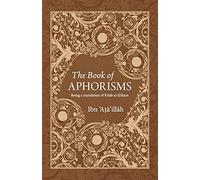 The Book of Aphorisms: Being a translation of Kitab al-Hikam