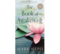 The Book of Awakening by Mark Nepo, Jamie Lee Curtis - 9781590035009