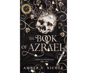 The Book of Azrael: Don't miss BookTok's new dark romantasy obsession (Gods a