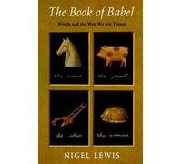 The Book of Babel: Words and the Way We See Things
