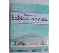 the book of babies' names - best loved names and their meanings